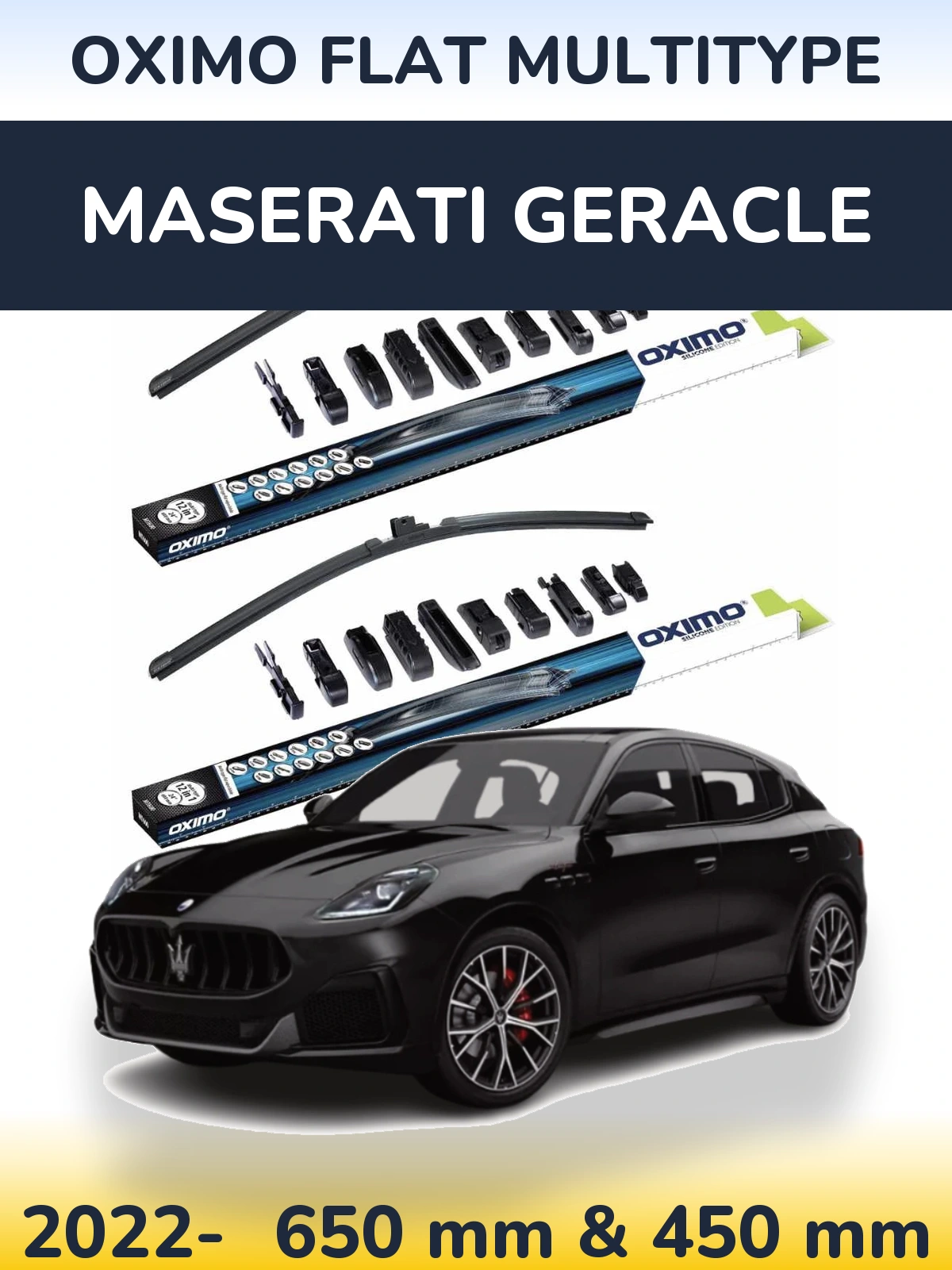 Front wiper blade set Oximo Flat MultiTypee 650 & 450 mm for Maserati Geracle 2022-2026