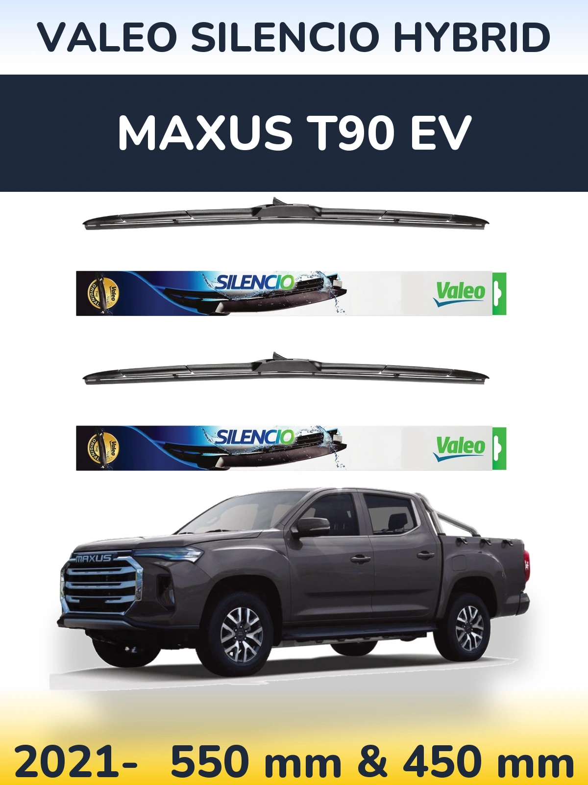 Front wiper blade set Valeo Silencio Hybrid 550 & 450 mm for Maxus T90 EV 2021-2026