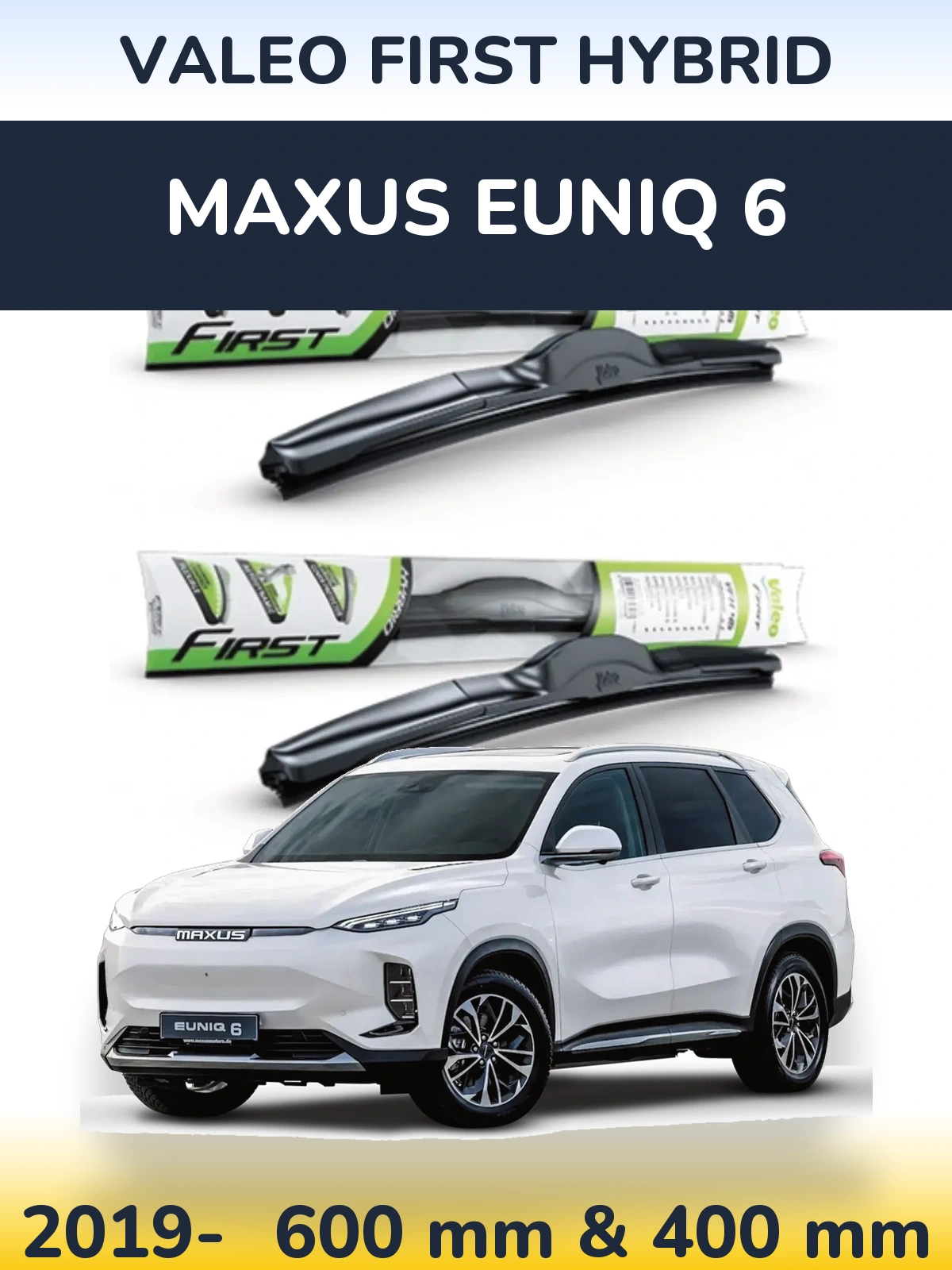 Комплект передних дворников Valeo First Hybrid 600 & 400 мм для Maxus Euniq 6 2019-2026