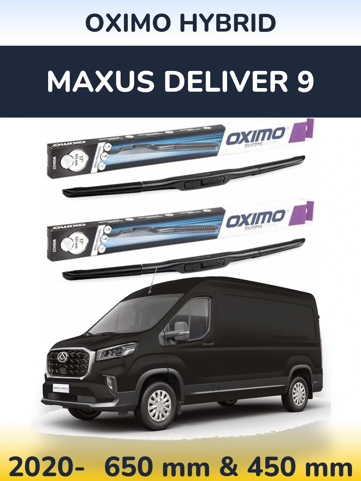 Комплект передніх щіток Oximo Hybrid 650 & 450 мм для Maxus Deliver 9 2020-2026