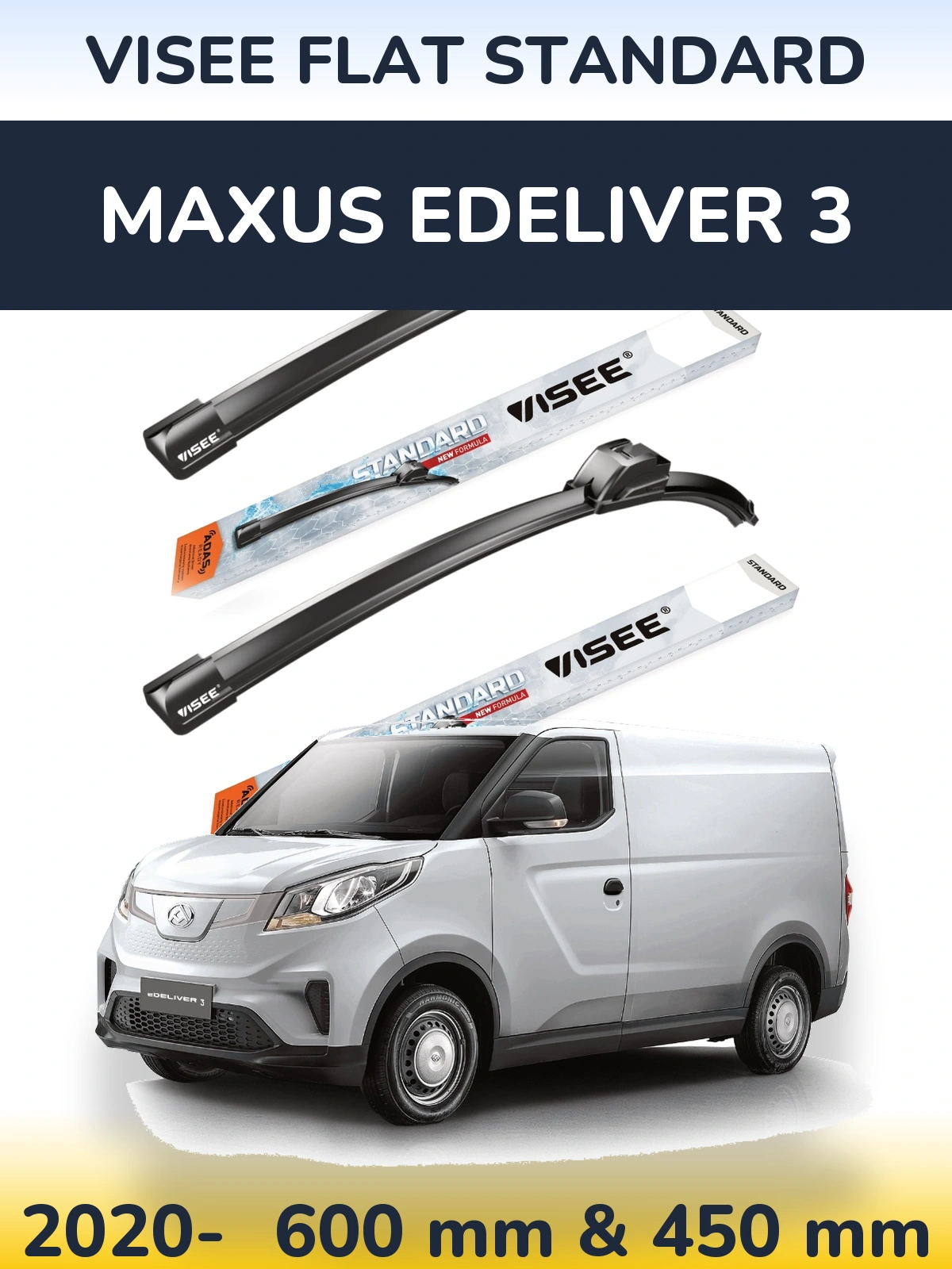 Front wiper blade set VISEE FLAT STANDARD 600 & 450 mm for Maxus eDeliver 3 2020-2026