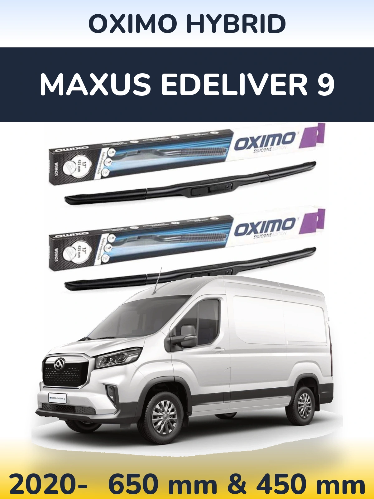 Front wiper blade set Oximo Hybrid 650 & 450 mm for Maxus eDeliver 9 2020-2026
