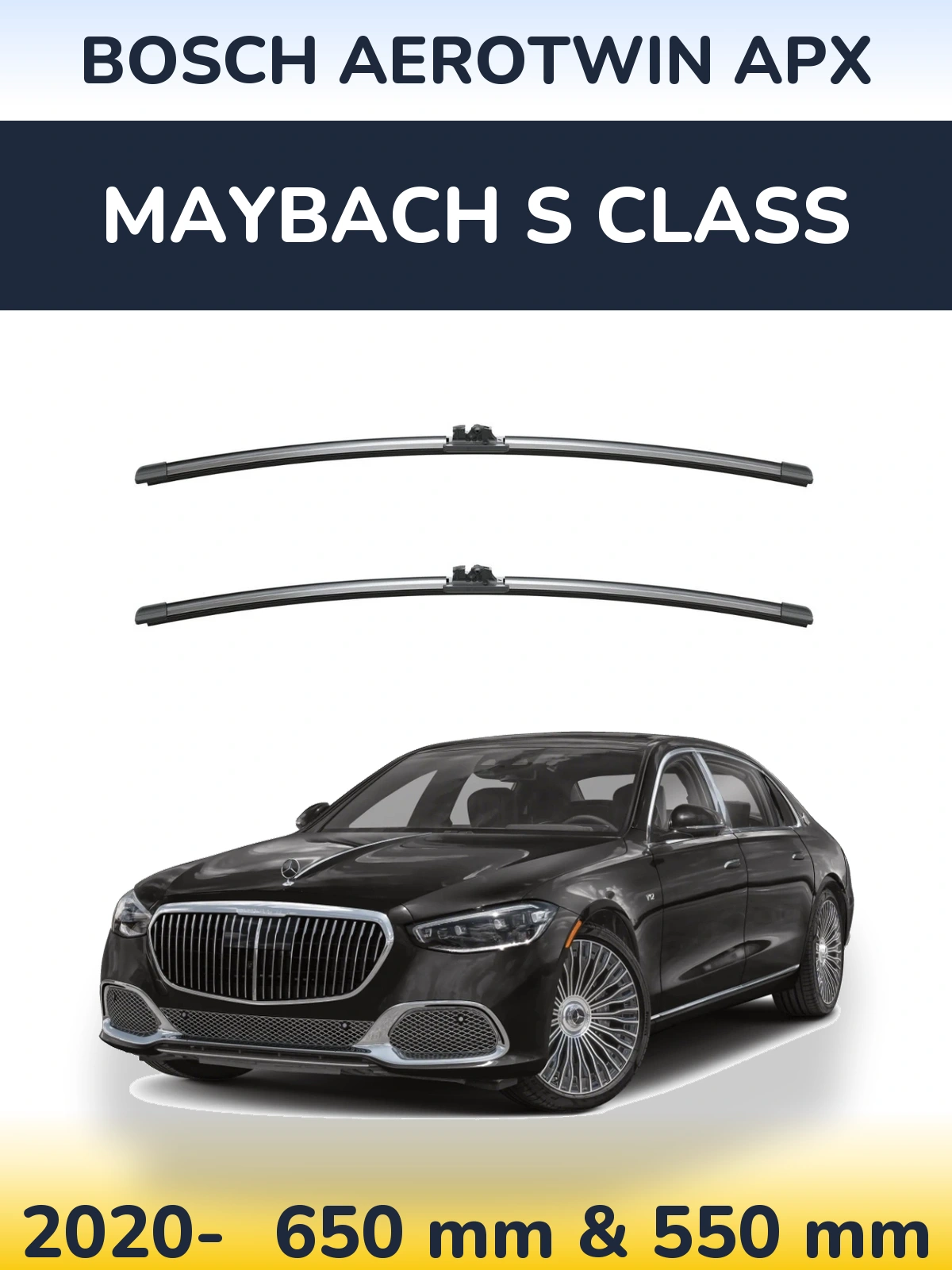 Front wiper blade set BOSCH AeroTwin APX 650 & 550 mm for Maybach S Class 2020-2026