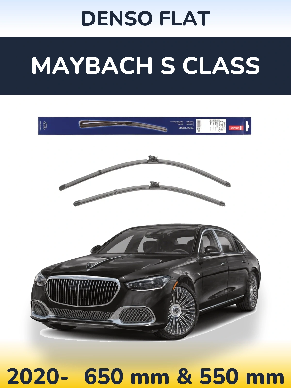Front wiper blade set Denso Flat 650 & 550 mm for Maybach S Class 2020-2026
