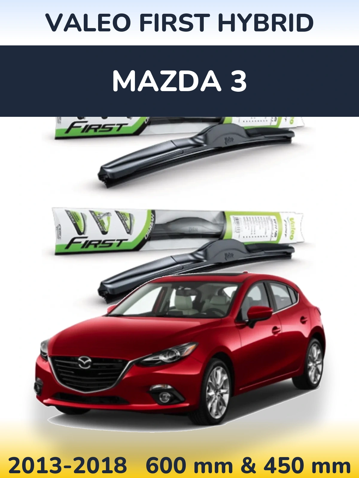 Front wiper blade set Valeo First Hybrid 600 & 450 mm for Mazda 3 2013-2018