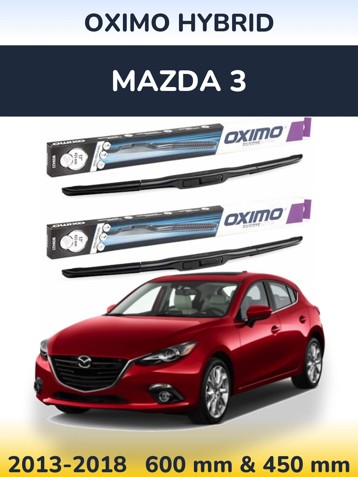 Front wiper blade set Oximo Hybrid 600 & 450 mm for Mazda 3 2013-2018