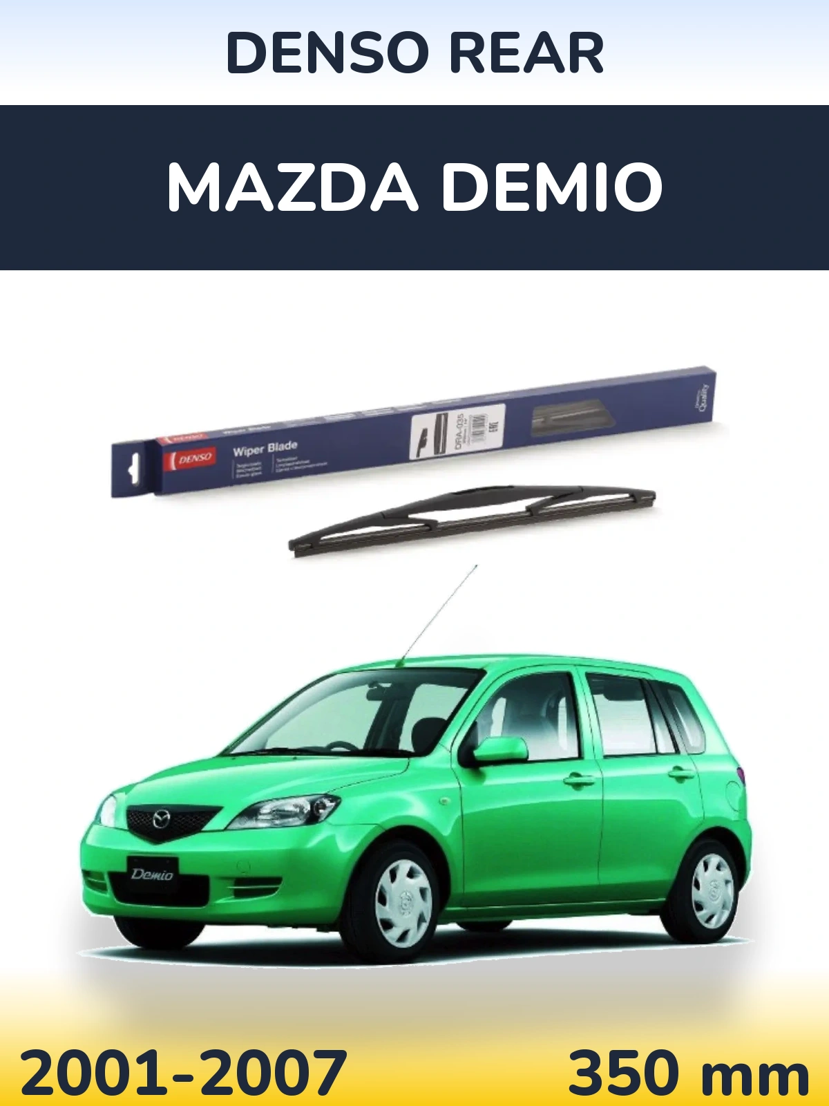 Rear wiper blade Denso Rear 350 mm for Mazda Demio 2001-2007