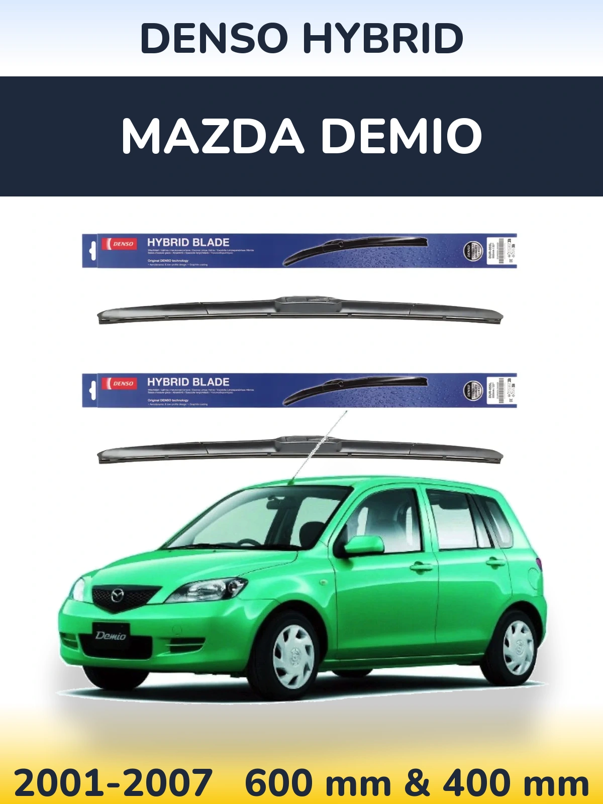 Front wiper blade set Denso Hybrid 600 & 400 mm for Mazda Demio 2001-2007