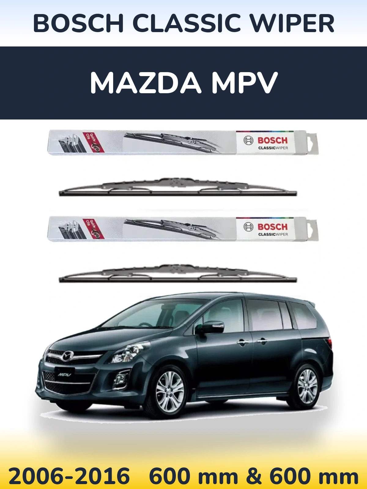 Комплект передних дворников BOSCH Classic Wiper 600 & 600 мм для Mazda MPV 2006-2016