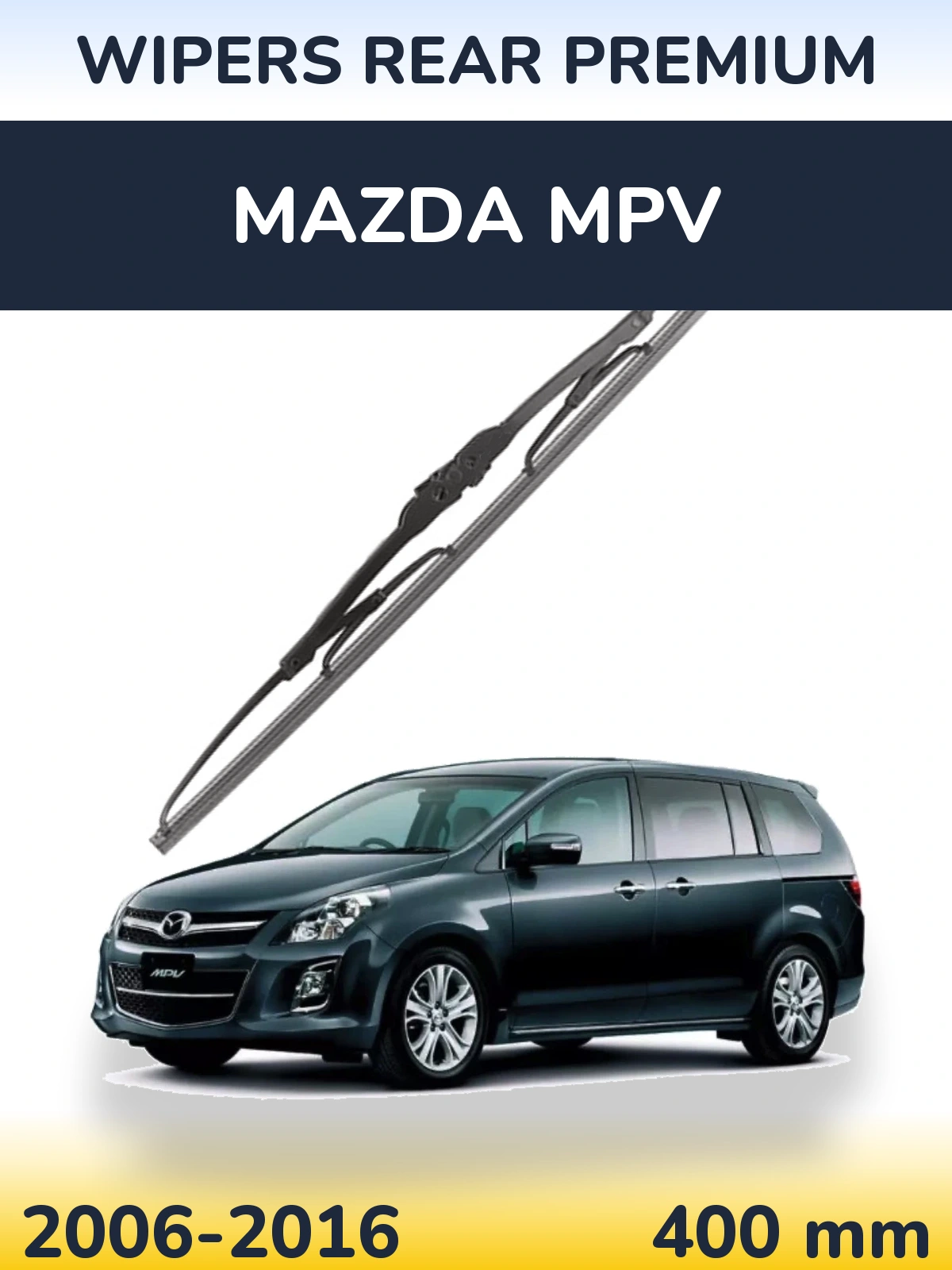 Задня щітка WIPERS REAR PREMIUM 400 мм для Mazda MPV 2006-2016