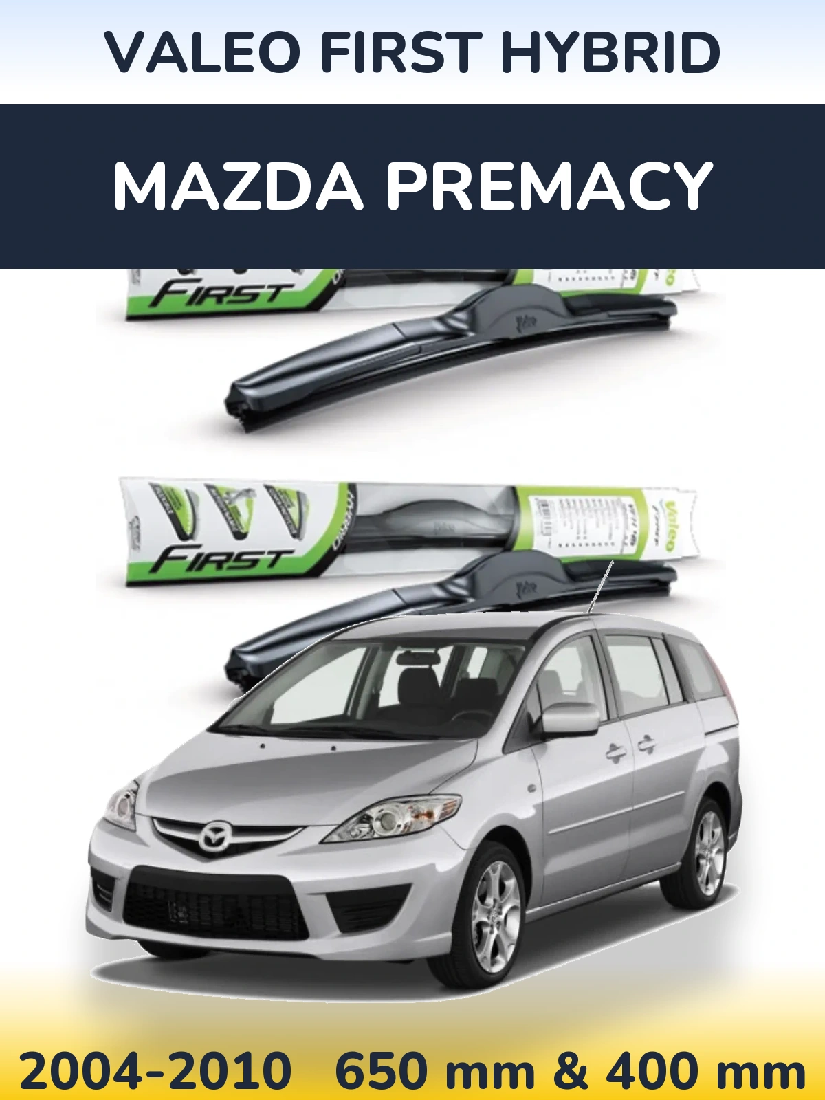 Комплект передних дворников Valeo First Hybrid 650 & 400 мм для Mazda Premacy 2004-2010