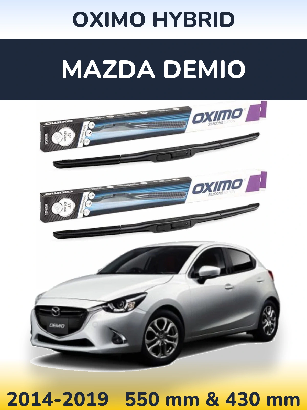 Front wiper blade set Oximo Hybrid 550 & 430 mm for Mazda Demio 2014-2019