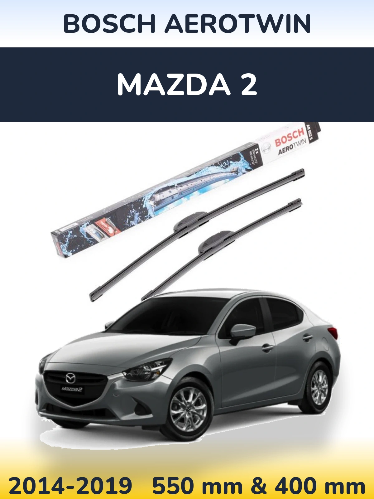 Front wiper blade set BOSCH AeroTwin 550 & 400 mm for Mazda 2 2014-2019