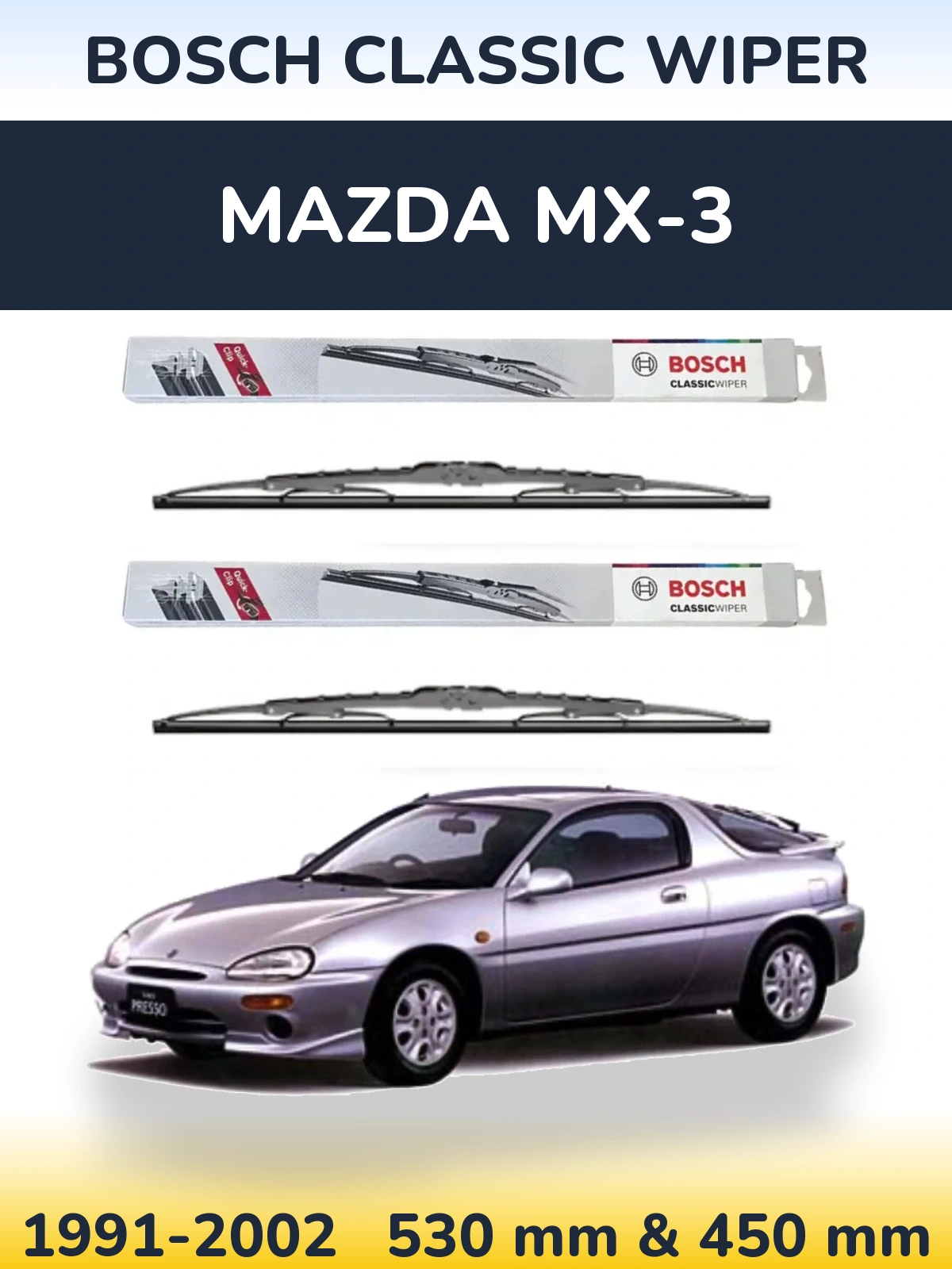 Комплект передніх щіток BOSCH Classic Wiper 530 & 450 мм для Mazda MX-3 1991-2002
