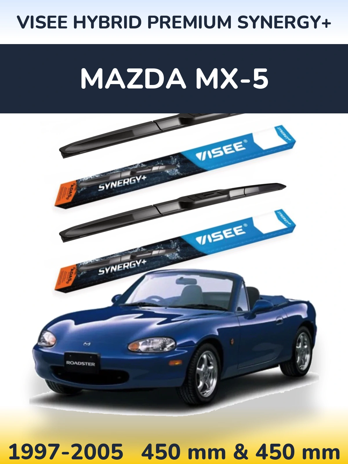 Комплект передніх щіток VISEE HYBRID PREMIUM SYNERGY+ 450 & 450 мм для Mazda MX-5 1997-2005