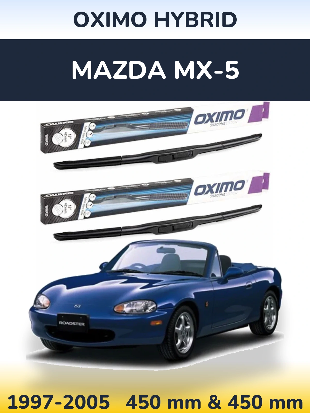 Комплект передніх щіток Oximo Hybrid 450 & 450 мм для Mazda MX-5 1997-2005