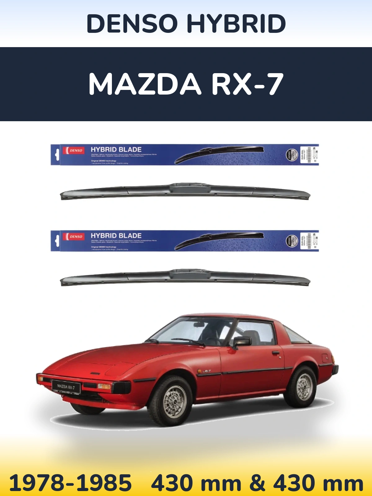 Комплект передніх щіток Denso Hybrid 430 & 430 мм для Mazda RX-7 1978-1985