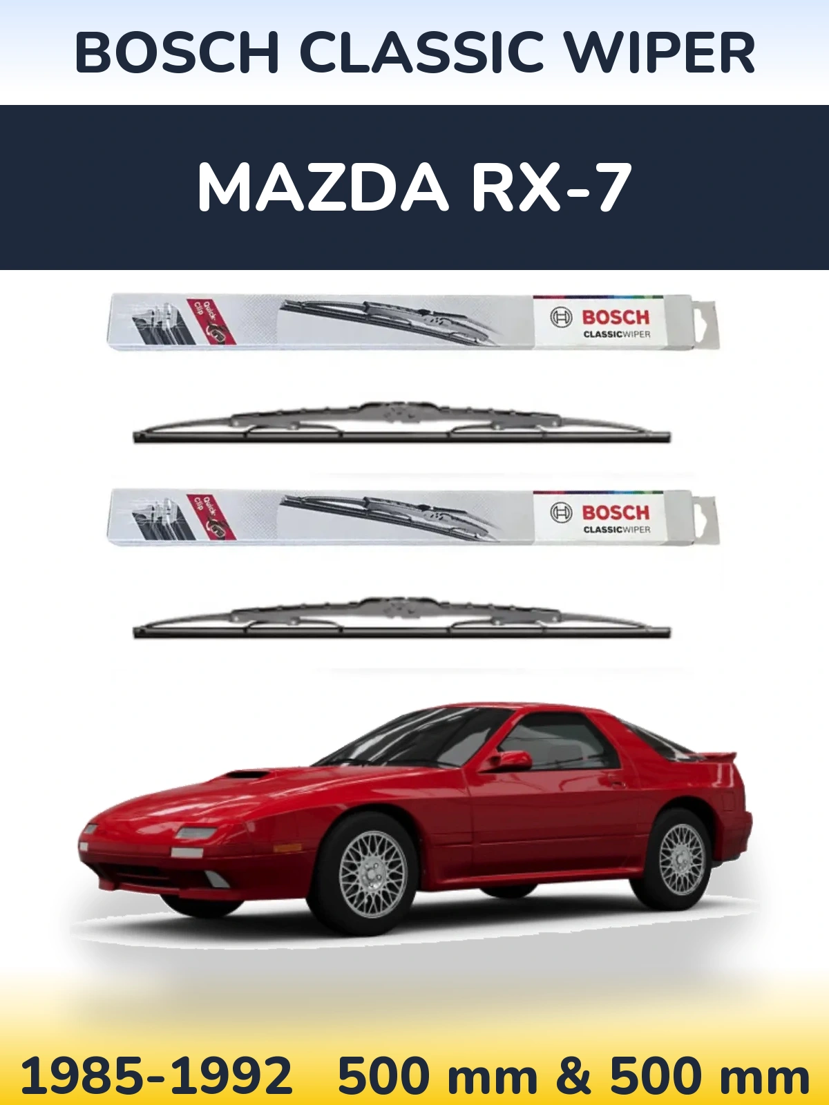 Комплект передних дворников BOSCH Classic Wiper 500 & 500 мм для Mazda RX-7 1985-1992