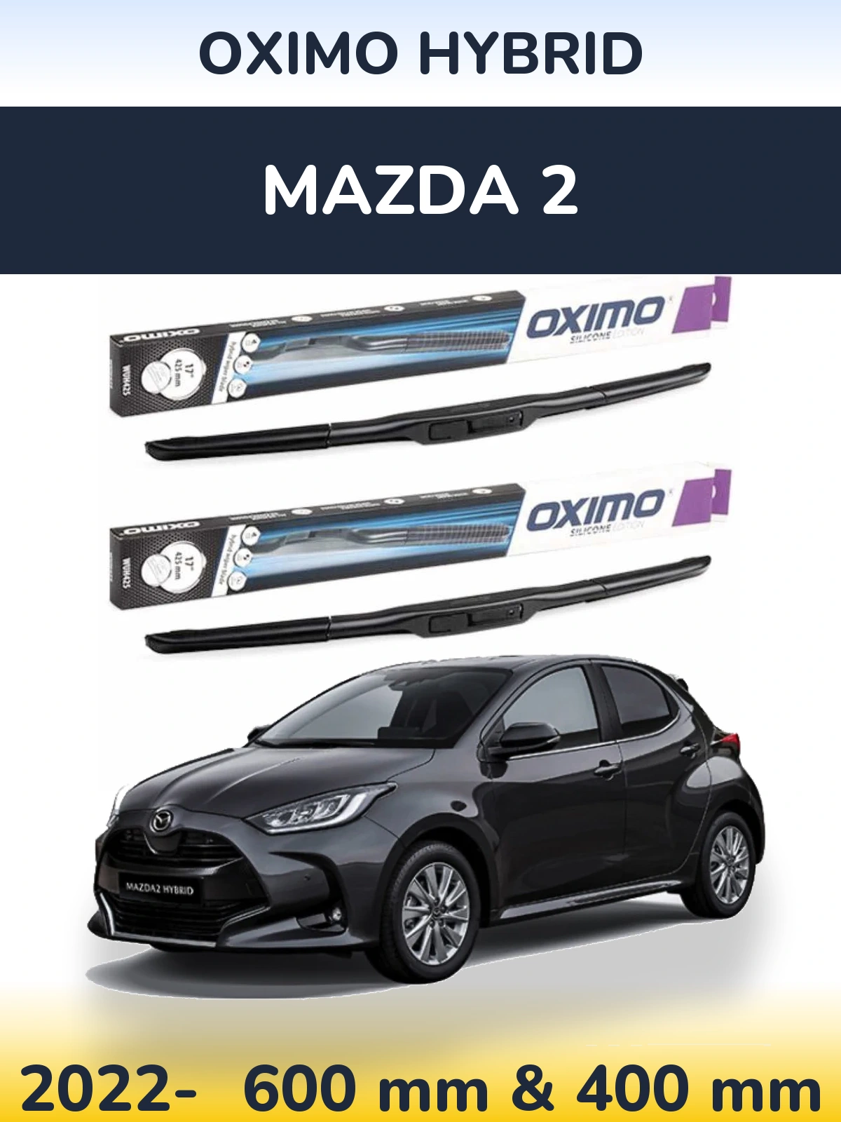 Комплект передніх щіток Oximo Hybrid 600 & 400 мм для Mazda 2 2022-2026