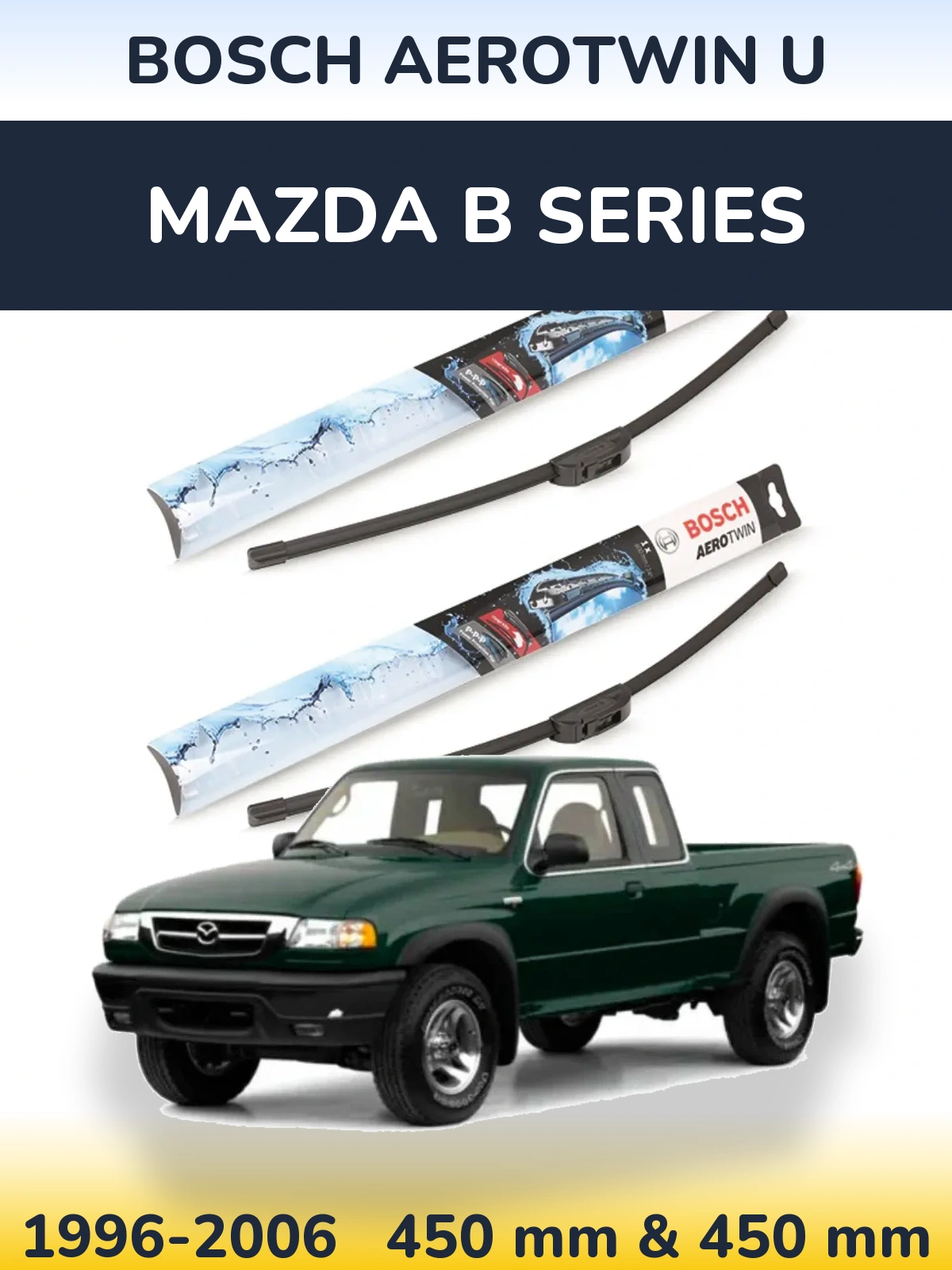 Комплект передних дворников BOSCH AeroTwin U 450 & 450 мм для Mazda B Series 1996-2006