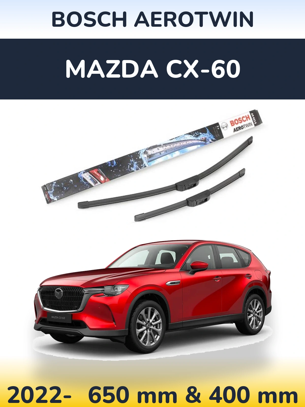 Front wiper blade set BOSCH AeroTwin 650 & 400 mm for Mazda CX-60 2022-2026