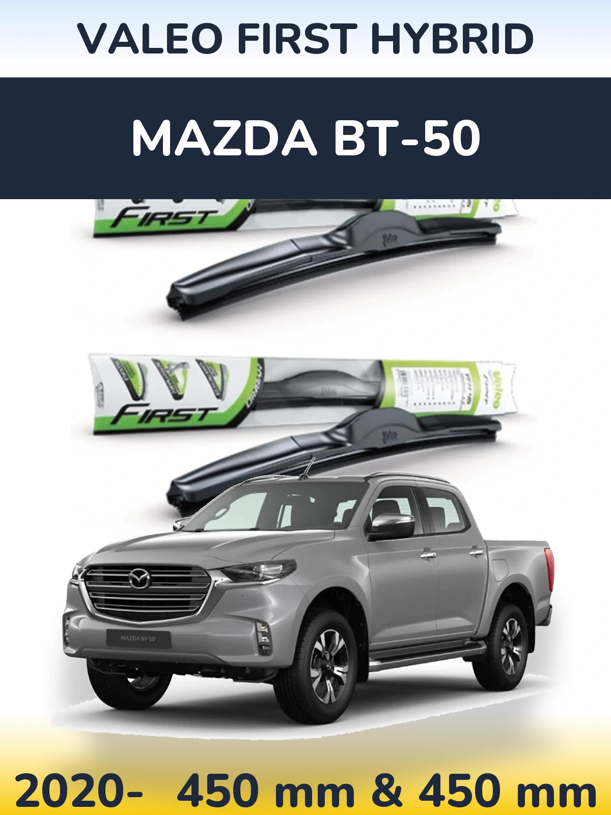 Комплект передніх щіток Valeo First Hybrid 450 & 450 мм для Mazda BT-50 2020-2026