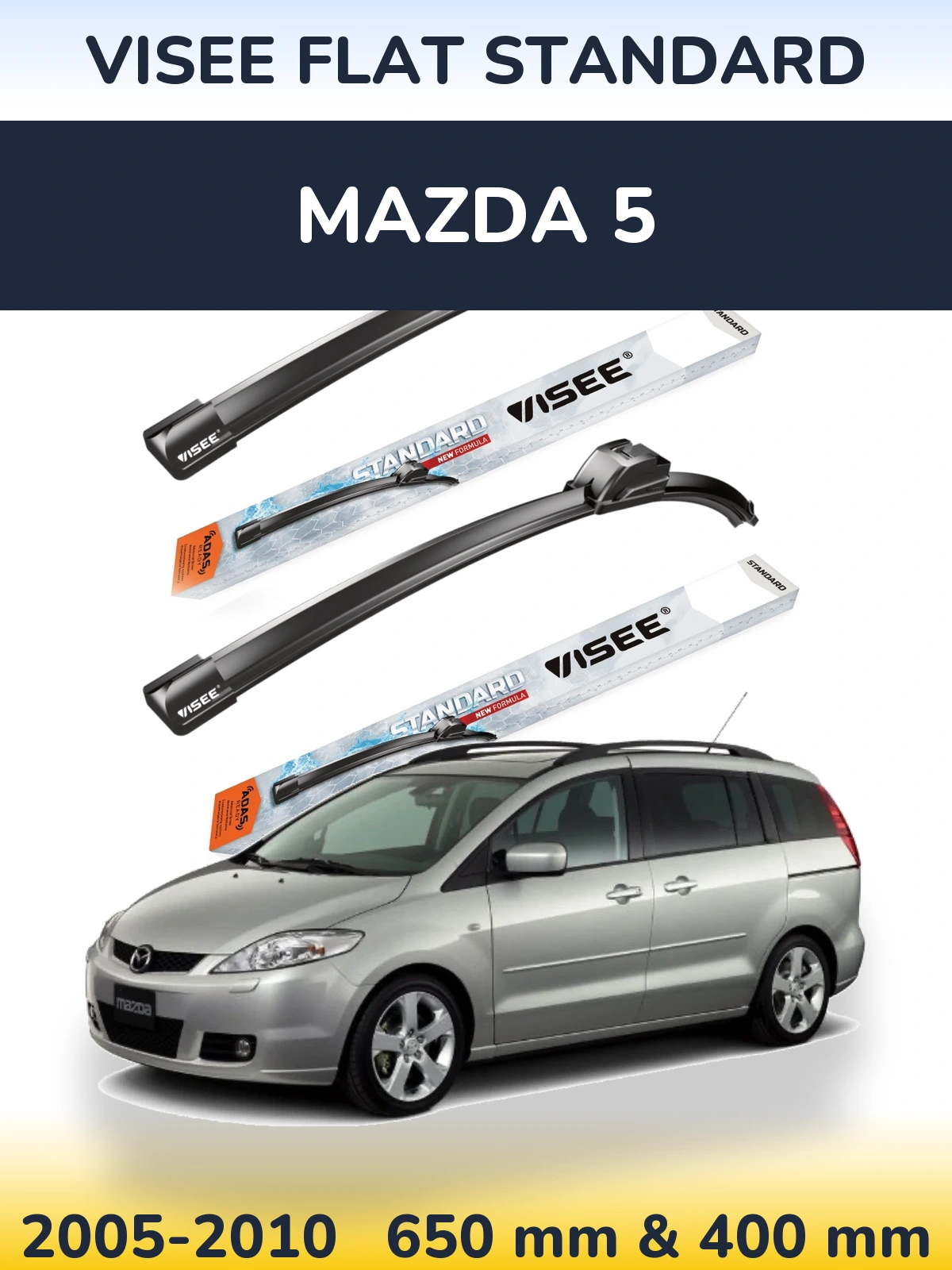 Front wiper blade set VISEE FLAT STANDARD 650 & 400 mm for Mazda 5 2005-2010