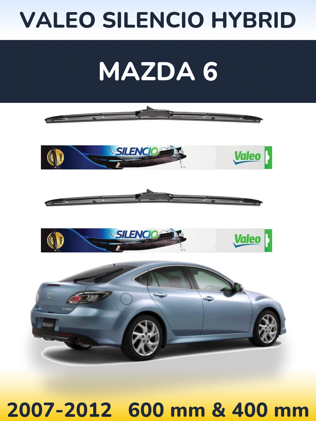 Front wiper blade set Valeo Silencio Hybrid 600 & 400 mm for Mazda 6 2007-2012