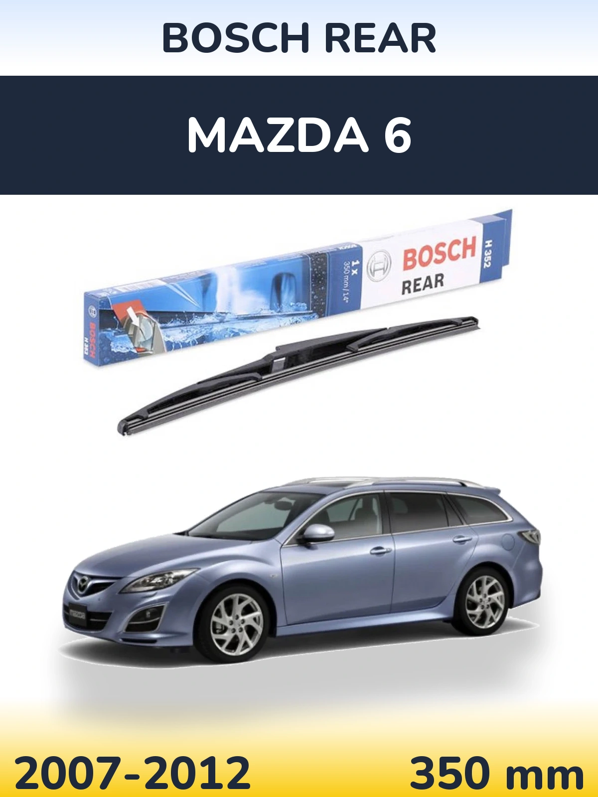 Rear wiper blade BOSCH Rear 350 mm for Mazda 6 2007-2012