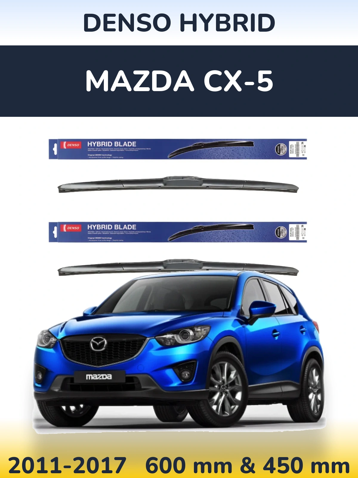 Комплект передніх щіток Denso Hybrid 600 & 450 мм для Mazda CX-5 2011-2017