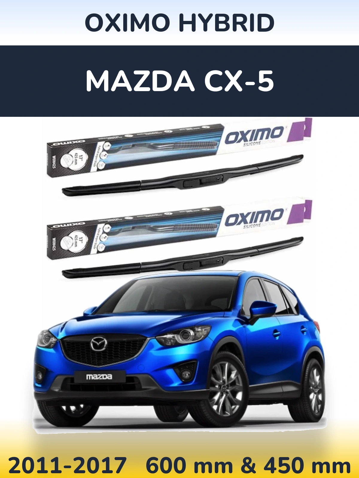 Front wiper blade set Oximo Hybrid 600 & 450 mm for Mazda CX-5 2011-2017