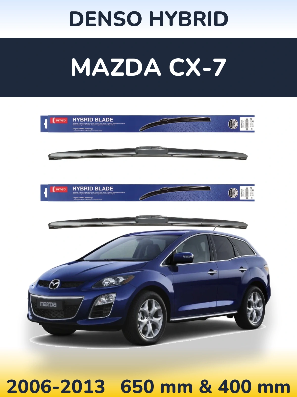 Front wiper blade set Denso Hybrid 650 & 400 mm for Mazda CX-7 2006-2013