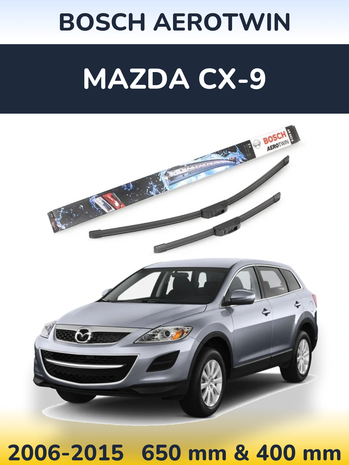 Комплект передних дворников BOSCH AeroTwin 650 & 400 мм для Mazda CX-9 2006-2015