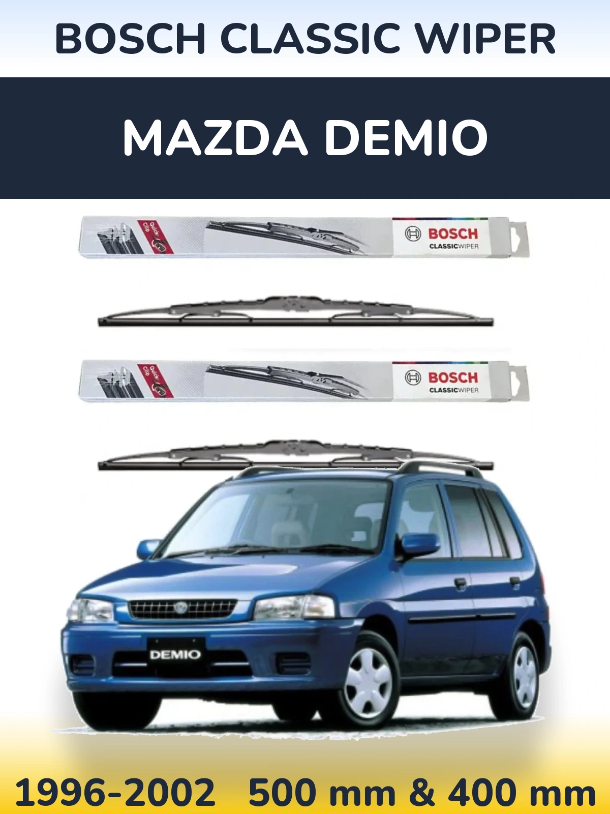 Комплект передніх щіток BOSCH Classic Wiper 500 & 400 мм для Mazda Demio 1996-2002
