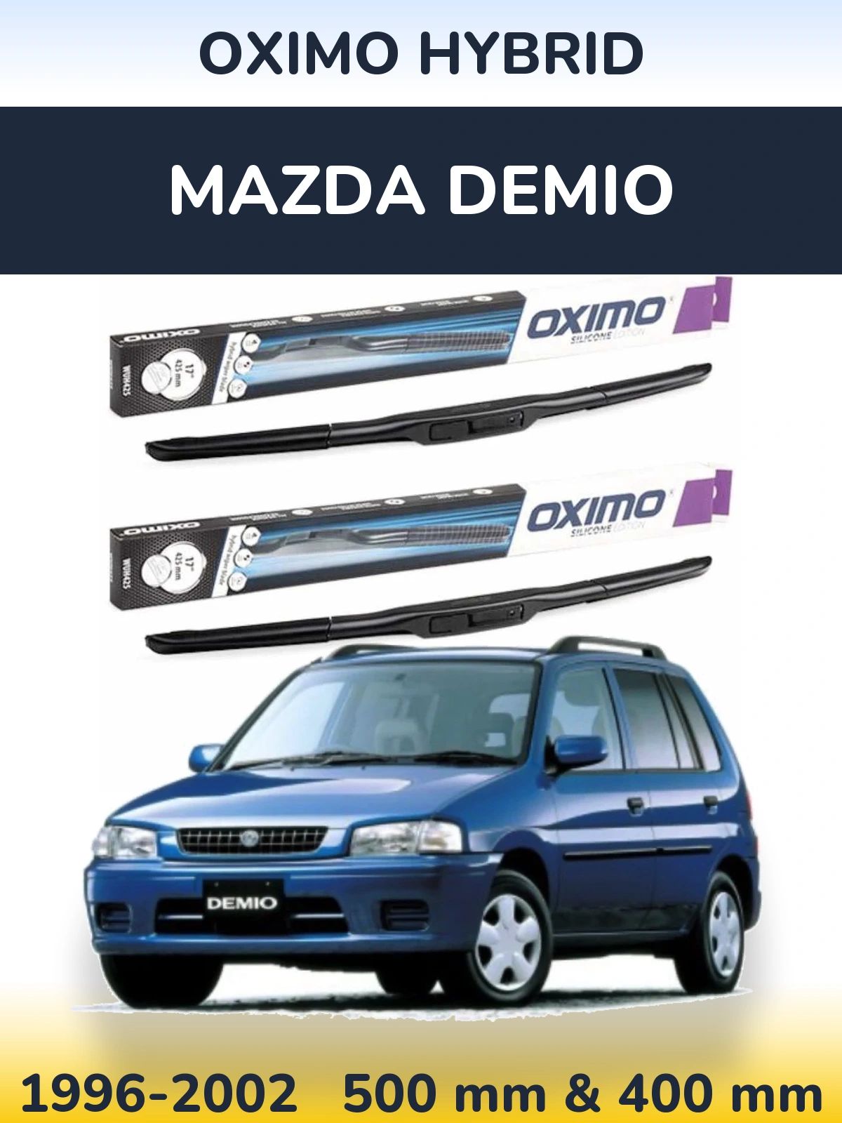 Комплект передніх щіток Oximo Hybrid 500 & 400 мм для Mazda Demio 1996-2002