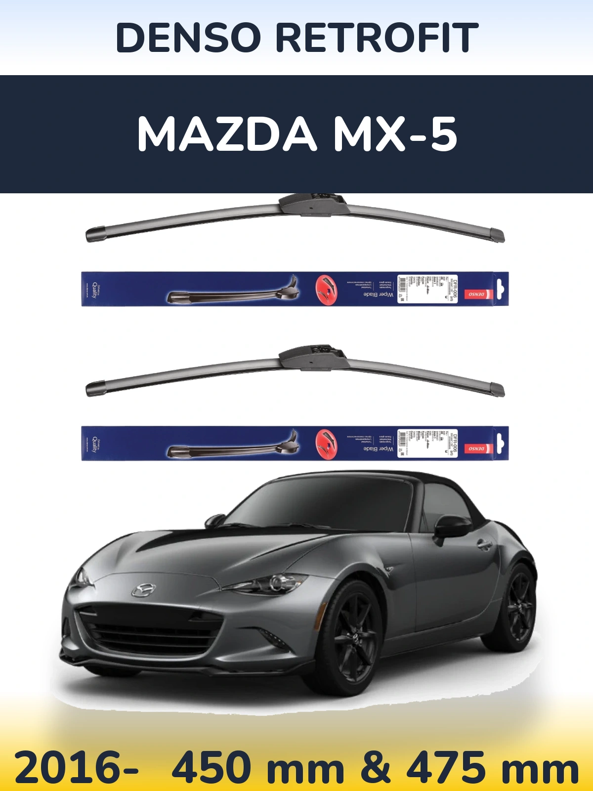 Front wiper blade set Denso Retrofit 450 & 475 mm for Mazda MX-5 2016-2026
