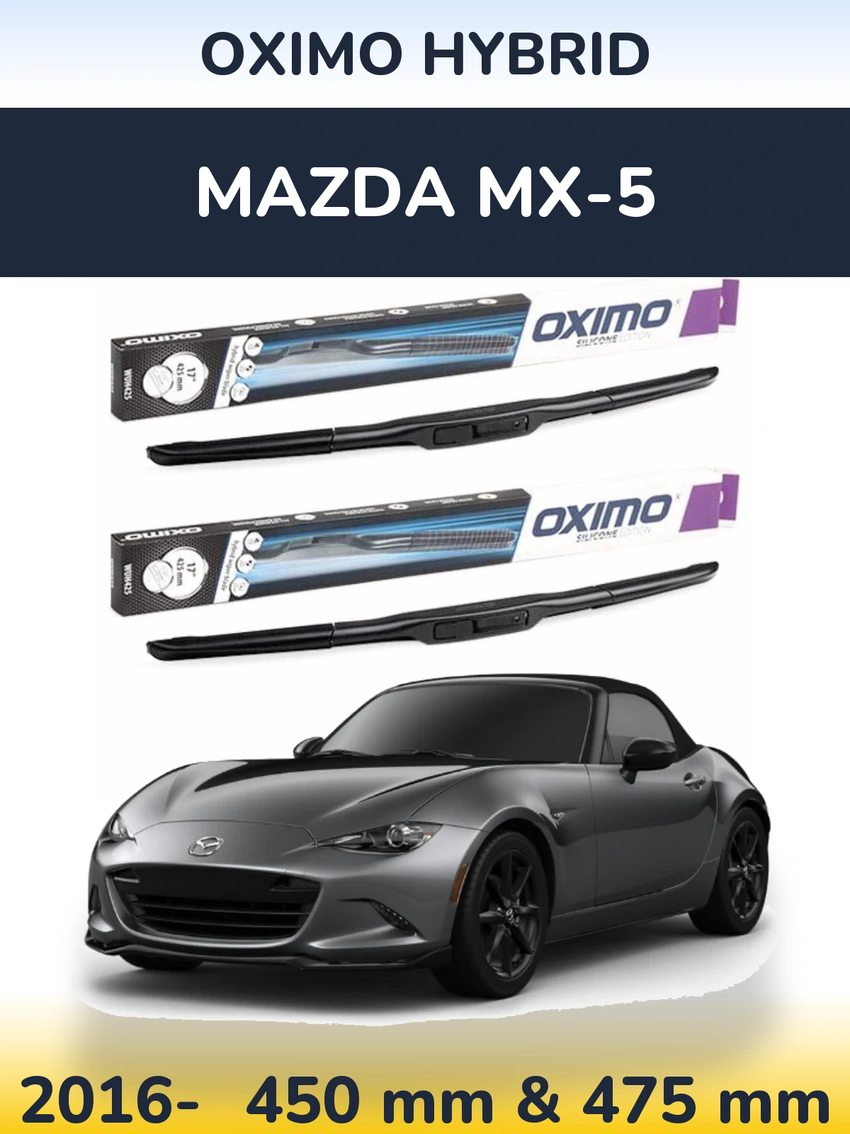 Комплект передних дворников Oximo Hybrid 450 & 475 мм для Mazda MX-5 2016-2026