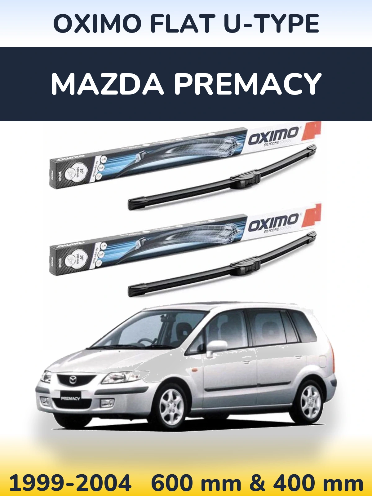 Front wiper blade set Oximo Flat U-type 600 & 400 mm for Mazda Premacy 1999-2004