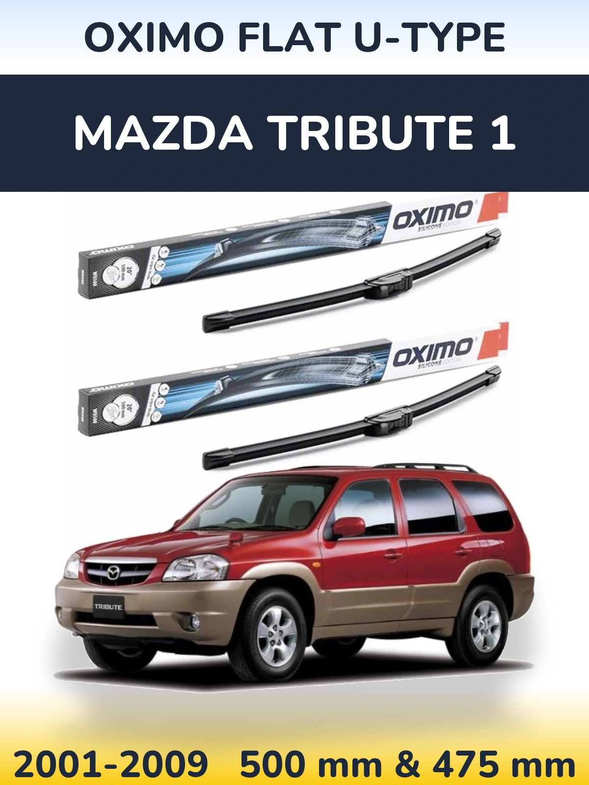 Комплект передних дворников Oximo Flat U-type 500 & 475 мм для Mazda Tribute 1 2001-2009