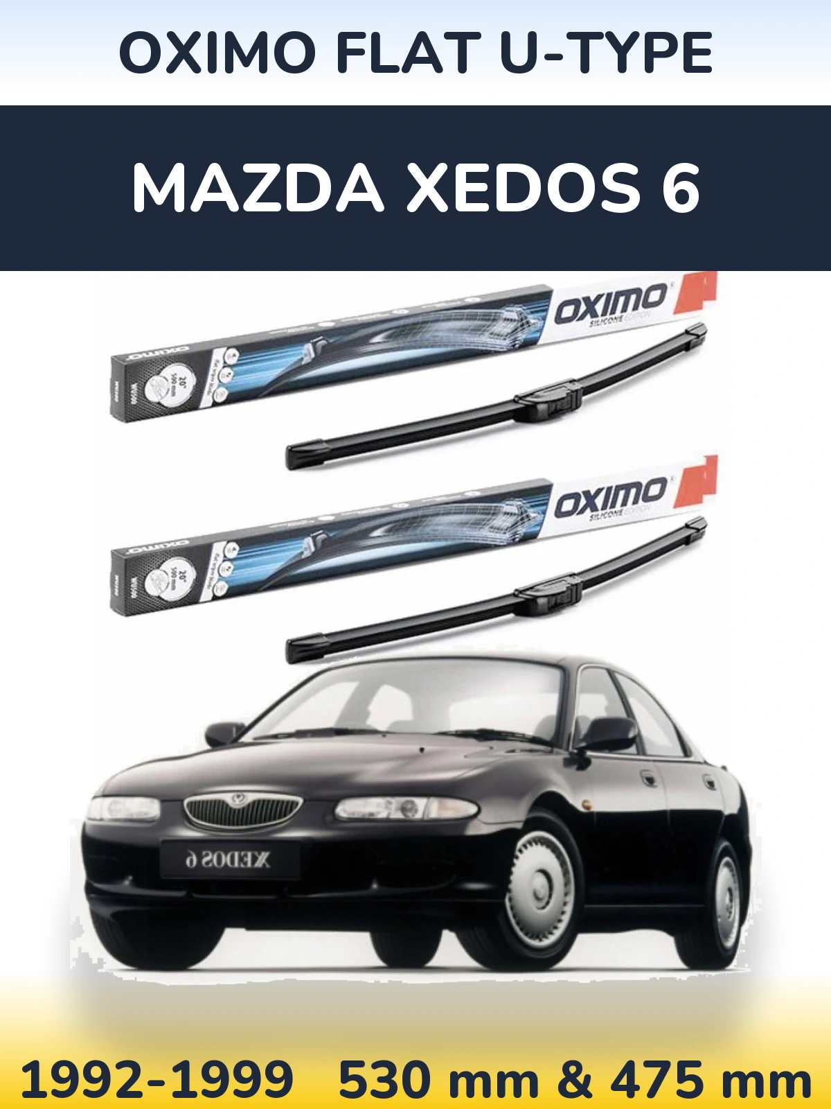 Комплект передніх щіток Oximo Flat U-type 530 & 475 мм для Mazda Xedos 6 1992-1999