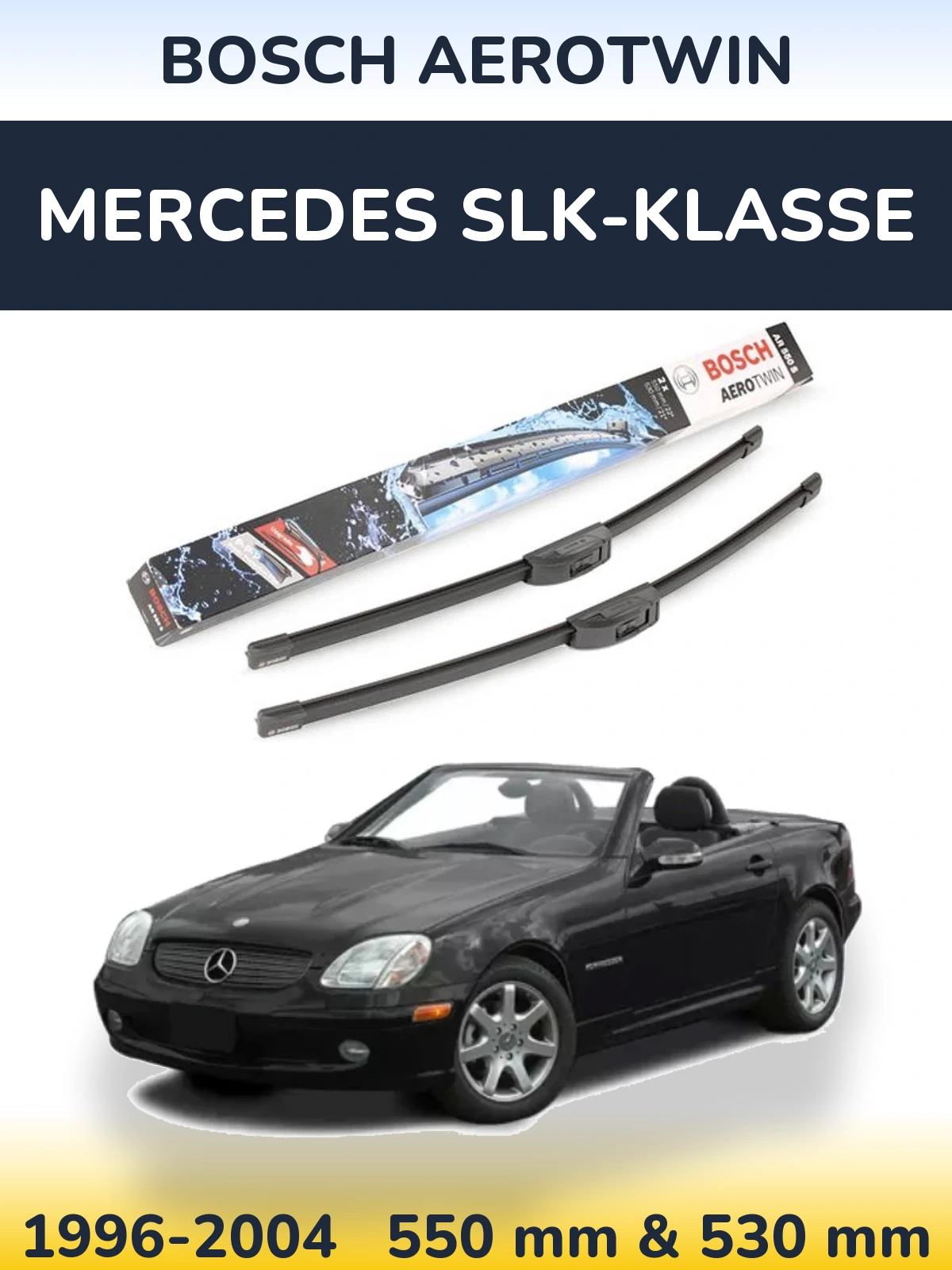 Front wiper blade set BOSCH AeroTwin 550 & 530 mm for Mercedes SLK-Klasse 1996-2004