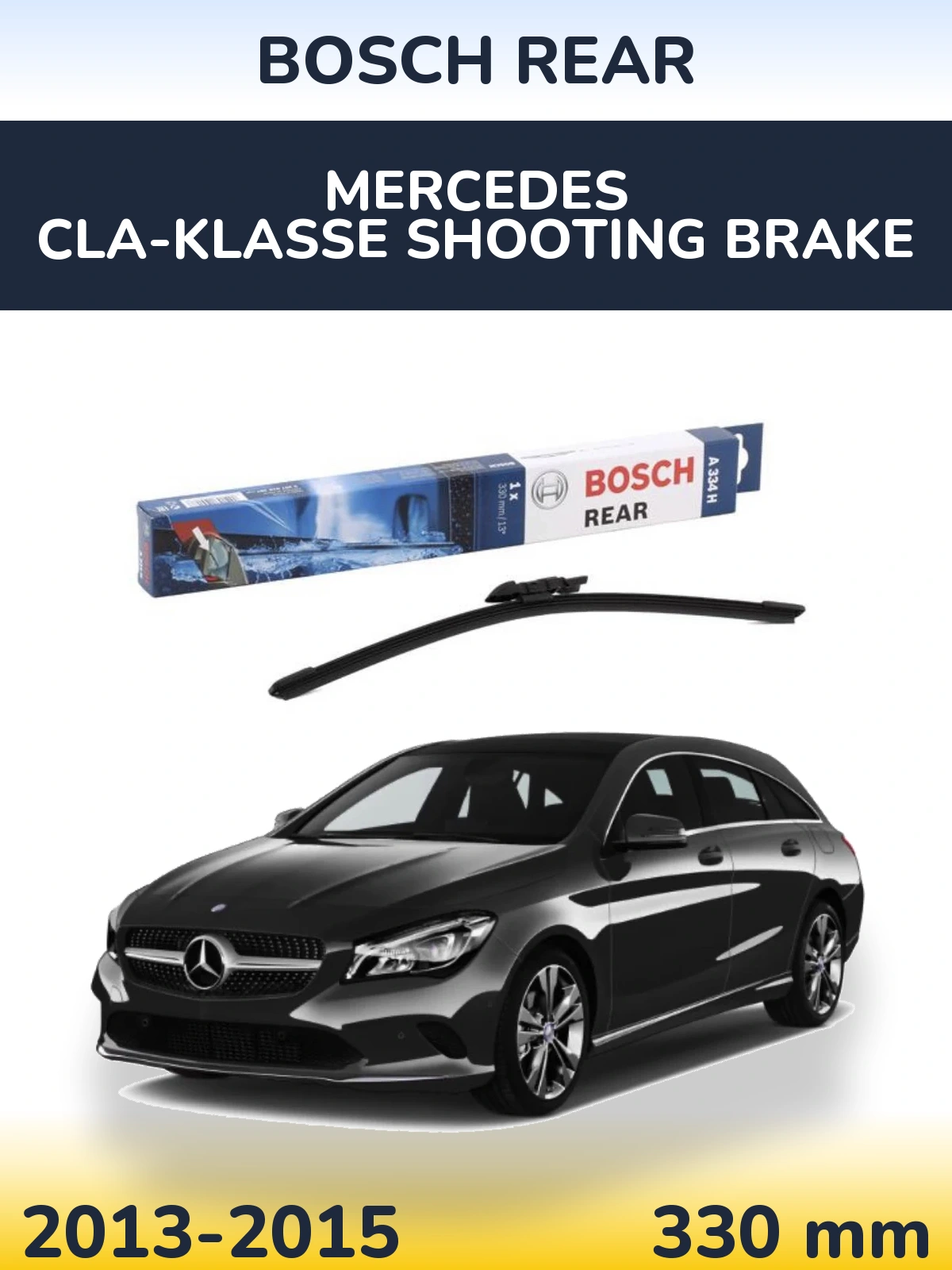 Задня щітка BOSCH Rear 330 мм для Mercedes CLA-Klasse Shooting Brake 2013-2015
