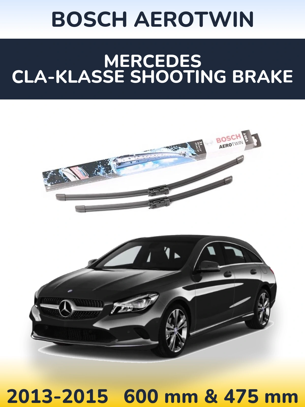 Front wiper blade set BOSCH AeroTwin 600 & 475 mm for Mercedes CLA-Klasse Shooting Brake 2013-2015