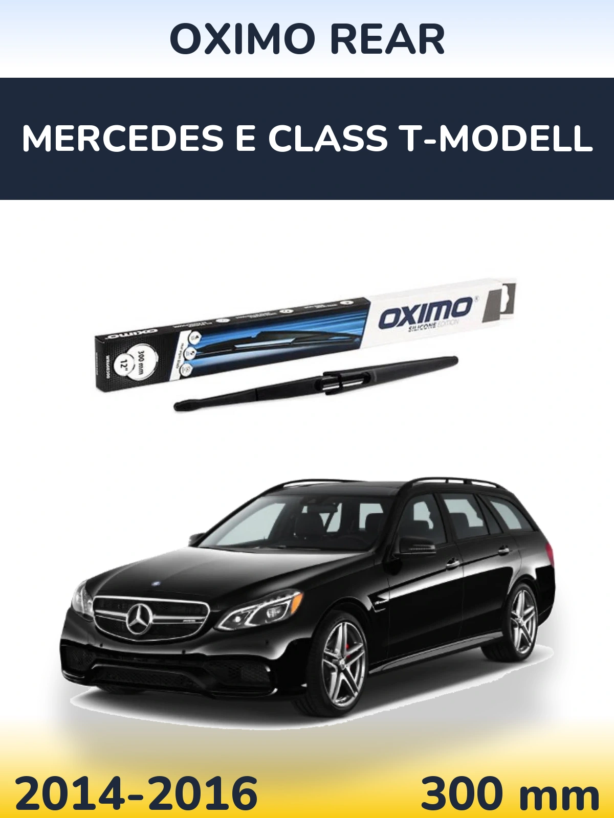 Rear wiper blade Oximo Rear 300 mm for Mercedes E Class T-Modell 2014-2016