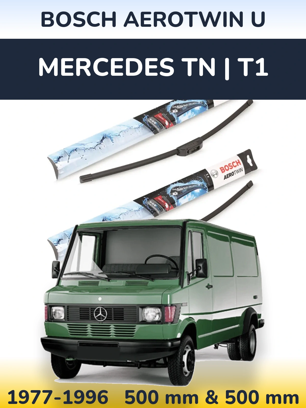 Комплект передних дворников BOSCH AeroTwin U 500 & 500 мм для Mercedes TN | T1 1977-1996