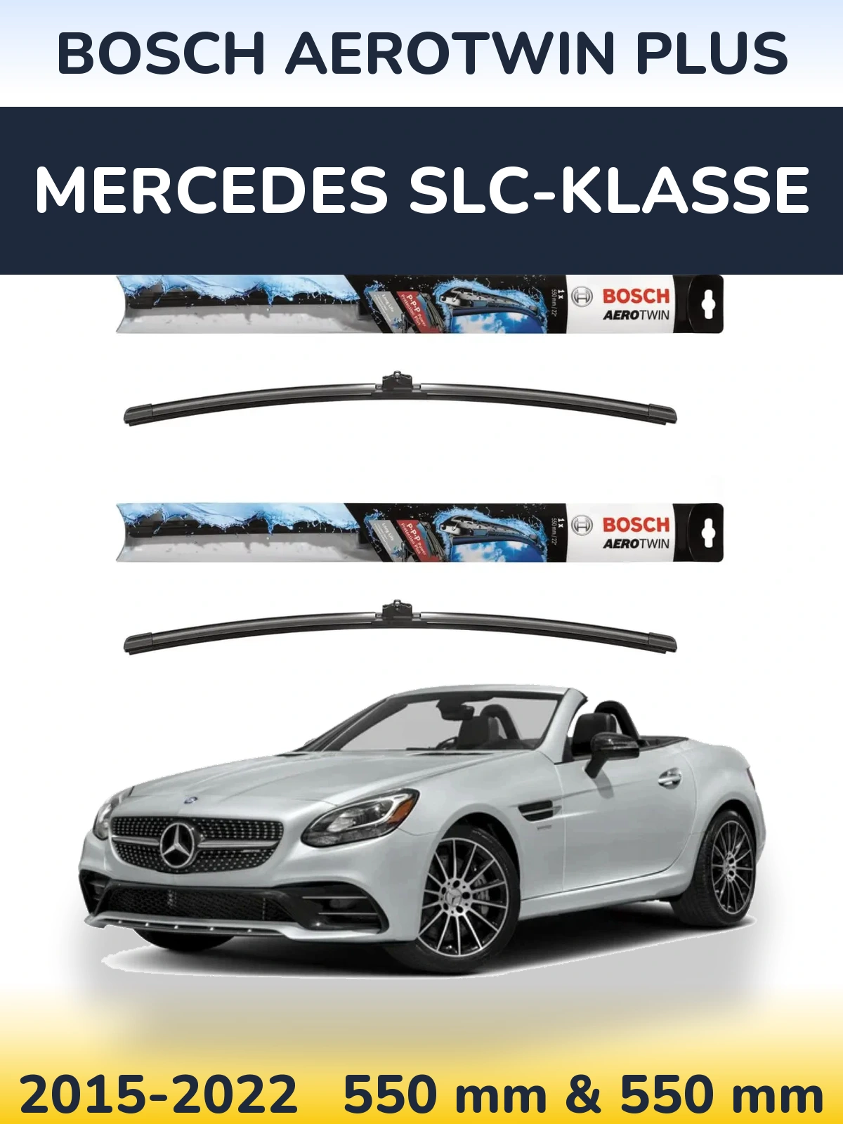 Front wiper blade set BOSCH AeroTwin Plus 550 & 550 mm for Mercedes SLC-Klasse 2015-2022