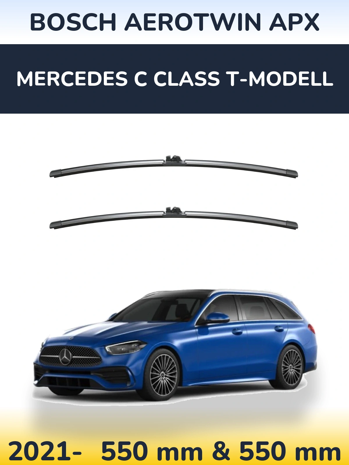 Front wiper blade set BOSCH AeroTwin APX 550 & 550 mm for Mercedes C Class T-Modell 2021-2026