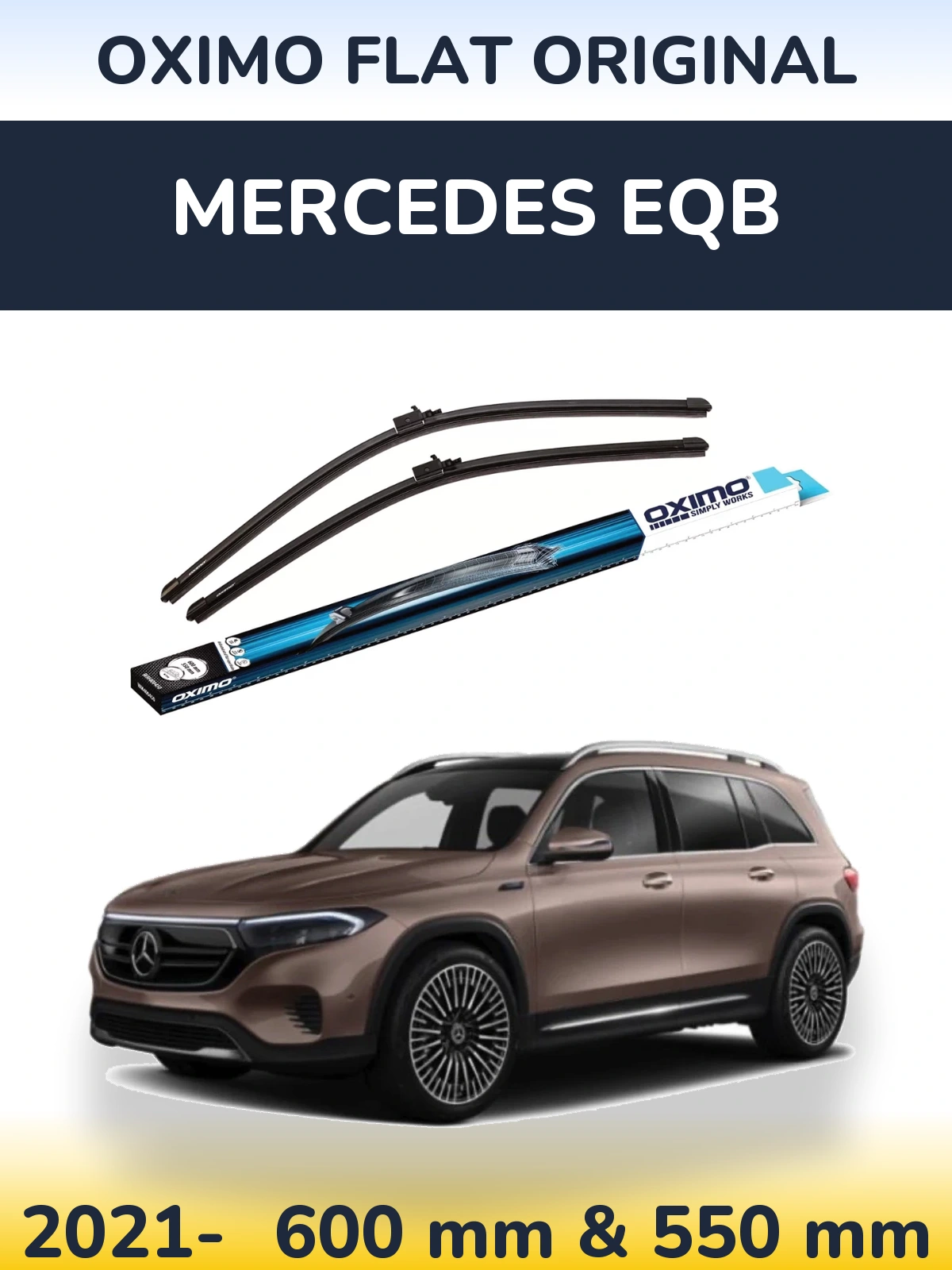 Front wiper blade set Oximo Flat Original 600 & 550 mm for Mercedes EQB 2021-2026
