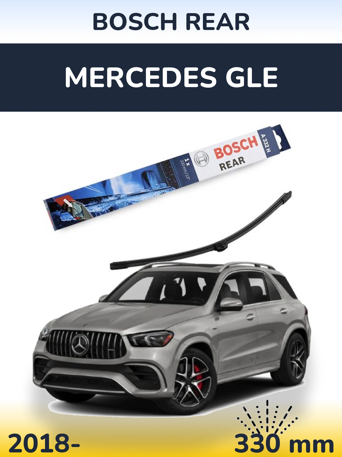 Rear wiper blade BOSCH Rear 330 mm for Mercedes GLE 2018-2026