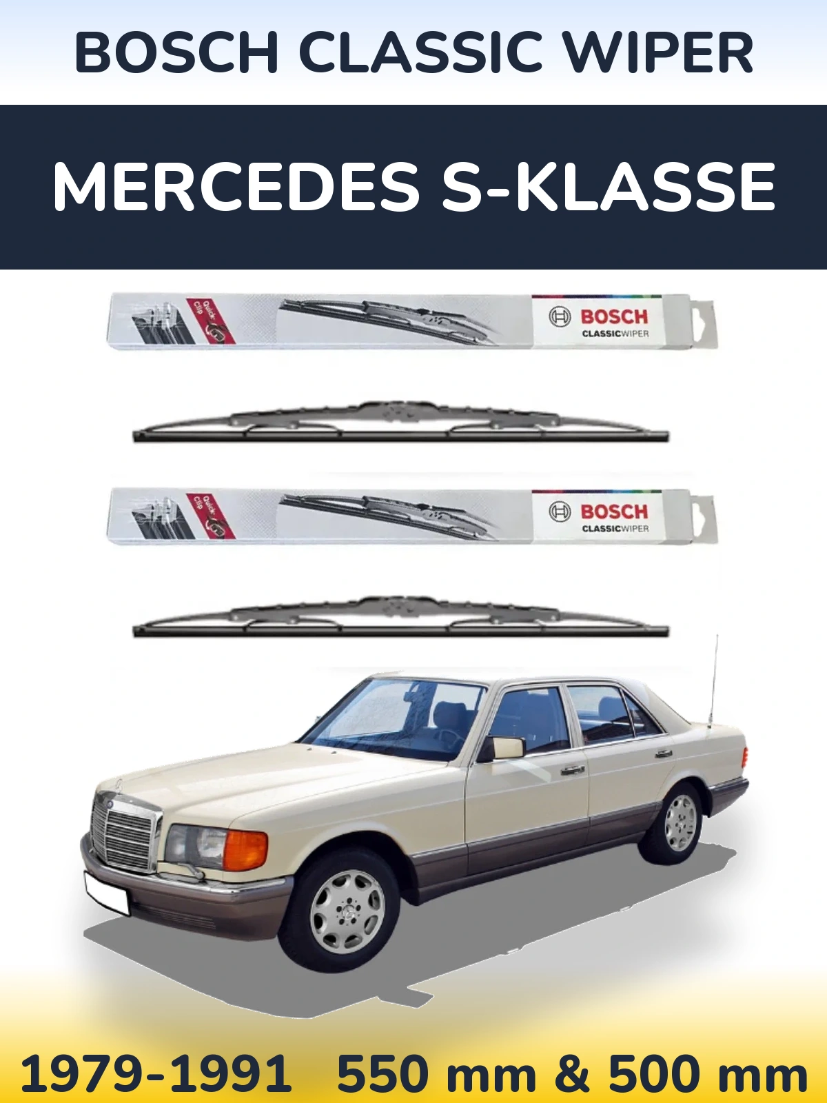 Front wiper blade set BOSCH Classic Wiper 550 & 500 mm for Mercedes S-Klasse 1979-1991